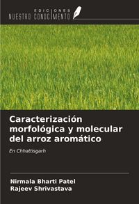 Produktbild: Caracterizaci&oacute;n morfol&oacute;gica y molecular del arroz arom&aacute;tico