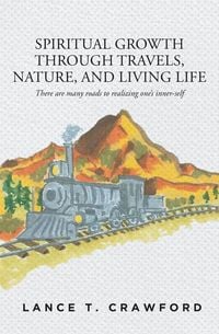 Produktbild: Spiritual Growth Through Travels, Nature, And Living Life