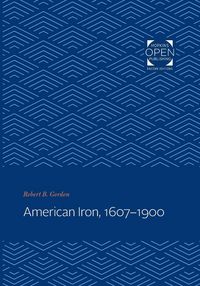 Produktbild: American Iron, 1607-1900