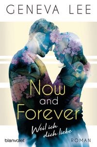 Produktbild: Now and Forever - Weil ich dich liebe