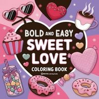 Produktbild: Bold & Easy Sweet Love Coloring Book