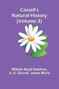 Produktbild: Cassell's Natural History (Volume 2)