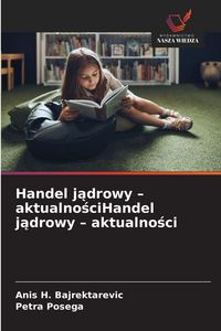 Produktbild: Handel j&iquest;drowy - aktualno&iquest;ciHandel j&iquest;drowy - aktualno&iquest;ci