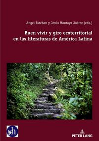 Produktbild: Buen vivir y giro ecoterritorial en las literaturas de Am&eacute;rica Latina
