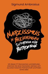 Produktbild: Narzissmus in Beziehungen - Soforthilfe f&uuml;r Betroffene