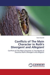 Produktbild: Conflicts of The Main Character in Roth's Divergent and Allegiant