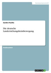 Produktbild: Die deutsche Landerziehungsheimbewegung