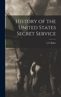 Produktbild: History of the United States Secret Service