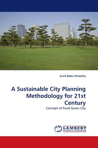 Produktbild: A Sustainable City Planning Methodology for 21st Century