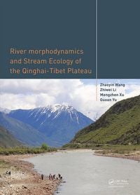 Produktbild: River Morphodynamics and Stream Ecology of the Qinghai-Tibet Plateau