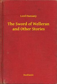 Produktbild: The Sword of Welleran and Other Stories