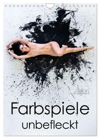 Produktbild: Farbspiele - unbefleckt (Wandkalender 2026 DIN A4 hoch), CALVENDO Monatskalender