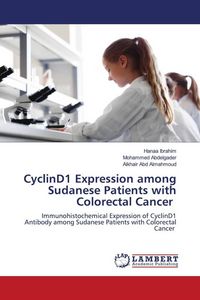 Produktbild: CyclinD1 Expression among Sudanese Patients with Colorectal Cancer