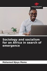 Produktbild: Sociology and socialism for an Africa in search of emergence
