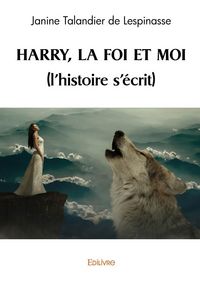 Produktbild: Harry, la foi et moi l histoire s