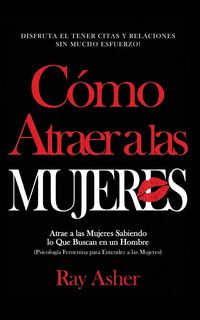 Produktbild: C&oacute;mo Atraer a las Mujeres