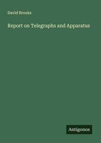 Produktbild: Report on Telegraphs and Apparatus