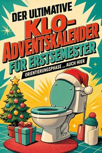 Produktbild: Der ultimative Klo-Adventskalender f&uuml;r Erstsemester