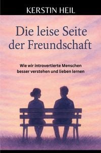 Produktbild: Die leise Seite der Freundschaft