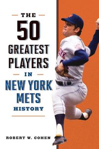 Produktbild: The 50 Greatest Players in New York Mets History
