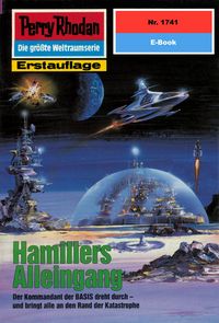Produktbild: Perry Rhodan 1741: Hamillers Alleingang