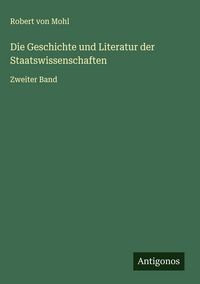 Produktbild: Die Geschichte und Literatur der Staatswissenschaften