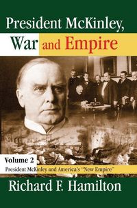 Produktbild: Hamilton, R: President McKinley, War and Empire