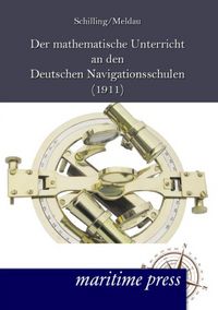Produktbild: Der mathematische Unterricht an den deutschen Navigationsschulen