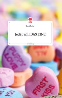 Produktbild: Jeder will DAS EINE. Life is a Story - story.one