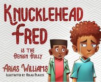 Produktbild: Knucklehead Fred is the Benign Bully