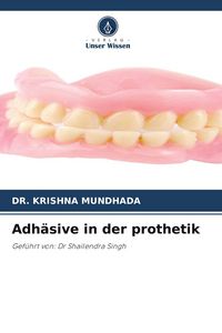 Produktbild: Adh&auml;sive in der prothetik