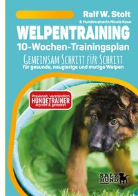 Produktbild: Welpentraining mit Welpen Wissen - der 10-Wochen-Trainingsplan - praxisnah, verst&auml;ndlich und mit Hundetrainern entwickelt