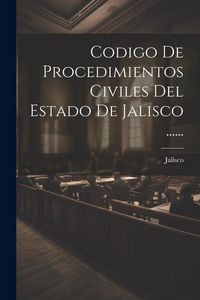 Produktbild: Codigo De Procedimientos Civiles Del Estado De Jalisco ......