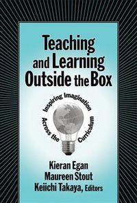 Produktbild: Teaching and Learning Outside the Box: Inspiring Imagination Across the Curriculum