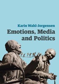 Produktbild: Emotions, Media and Politics