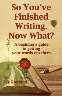 Produktbild: So You've Finished Writing. Now What?