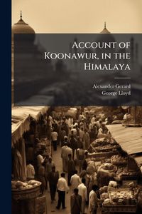 Produktbild: Account of Koonawur, in the Himalaya
