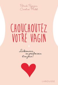 Produktbild: Chouchoutez votre vagin