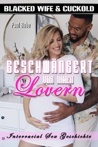 Produktbild: Blacked Wife & Cuckold: Geschw&auml;ngert von ihren Lovern