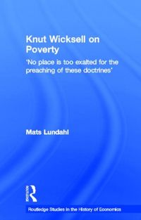 Produktbild: Lundahl, M: Knut Wicksell on the Causes of Poverty and it's