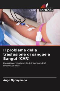 Produktbild: Il problema della trasfusione di sangue a Bangui (CAR)
