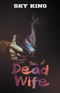 Bild vom Artikel The Dead Wife vom Autor William King