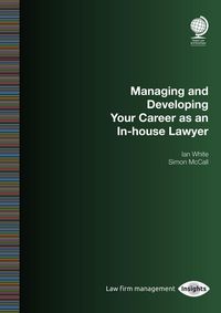 Produktbild: Managing and Developing Your Career as an In-house Lawyer