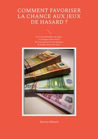 Produktbild: Comment favoriser la chance aux jeux de hasard ?