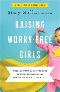 Produktbild: Raising Worry-Free Girls