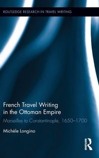 Produktbild: French Travel Writing in the Ottoman Empire
