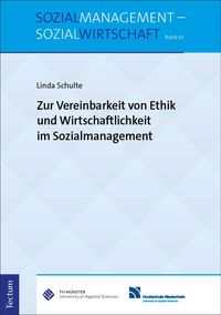 Produktbild: Zur Vereinbarkeit von Ethik und Wirtschaftlichkeit im Sozialmanagement