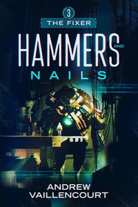 Produktbild: Hammers and Nails (The Fixer, #3)