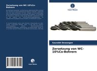 Produktbild: Zersetzung von WC-10%Co-Bohrern