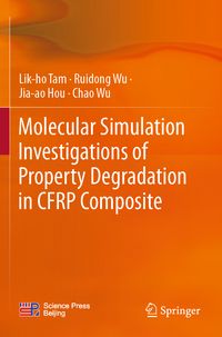 Produktbild: Molecular Simulation Investigations of Property Degradation in CFRP Composite